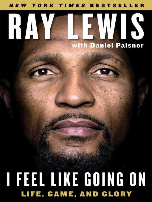 Title details for I Feel Like Going On by Ray Lewis - Wait list